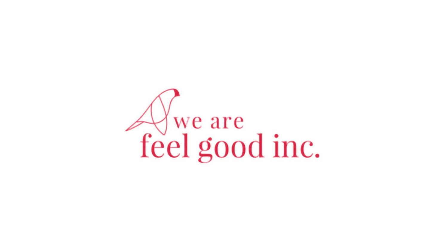 We Are Feel Good inc.